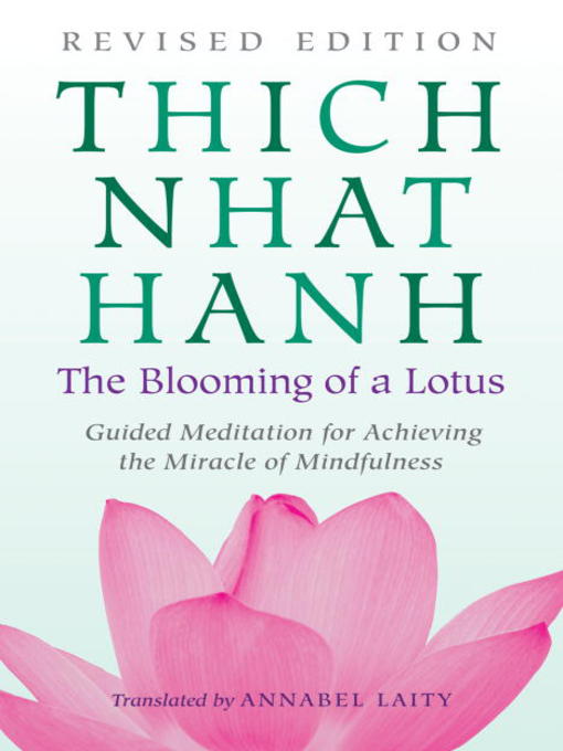 Title details for The Blooming of a Lotus by Thich Nhat Hanh - Wait list